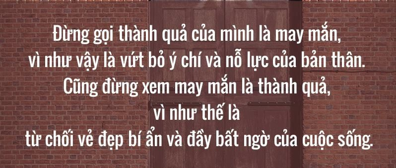 Vì sao có người luôn gặp may, còn bạn thì không?